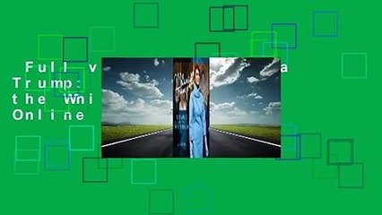 Full version  Melania Trump: Elegance in the White House  For Online