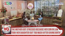 The mother got stressed because her son in law took her daughter out too much after giving birth