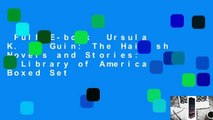 Full E-book  Ursula K. Le Guin: The Hainish Novels and Stories: A Library of America Boxed Set