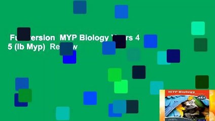 Full version  MYP Biology Years 4 5 (Ib Myp)  Review