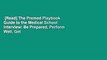 [Read] The Premed Playbook Guide to the Medical School Interview: Be Prepared, Perform Well, Get