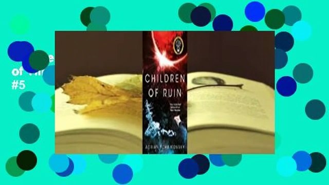 Full version Children of Ruin (Children of Time, #2) Best Sellers Rank : #5