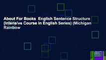 About For Books  English Sentence Structure (Intensive Course in English Series) (Michigan Rainbow
