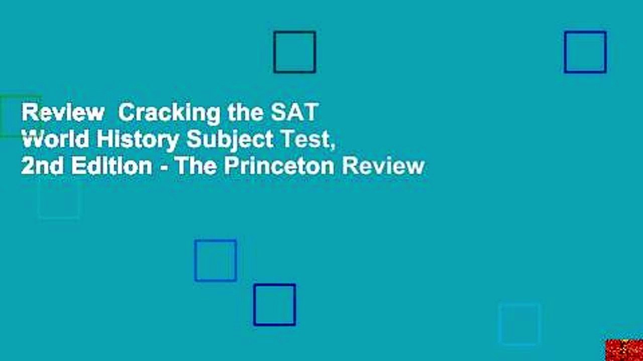 Review  Cracking the SAT World History Subject Test, 2nd Edition - The Princeton Review