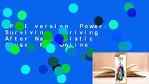 Full version  Power: Surviving  Thriving After Narcissistic Abuse  For Online