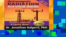 [Read] Electromagnetic Radiation Survival Guide: Step by Step Solutions -Protect Yourself