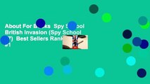 About For Books  Spy School British Invasion (Spy School #7)  Best Sellers Rank : #1