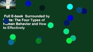 Full E-book  Surrounded by Idiots: The Four Types of Human Behavior and How to Effectively