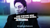 Kecelakaan Mobil, Lee Kwang Soo Absen di Running Man