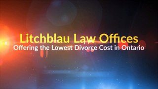 Litchblau Law Offices Offering the Lowest Divorce Cost in Ontario