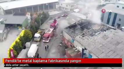 Pendik'te metal kaplama fabrikasında yangın