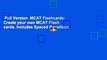 Full Version  MCAT Flashcards: Create your own MCAT Flash cards. Includes Spaced Repetition