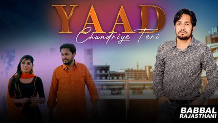 Yaad Chandriye Teri | Babbal Rajasthani | New Punjabi Song 2020| Japas Music