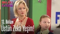 Üstün zeka Yeşim! - Belalı Baldız 13. Bölüm