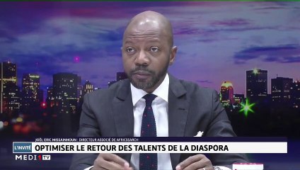 Optimiser le retour des talents de la diaspora  - 19/02/2020