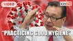 Dr Lee: Practice good hygiene to protect against Covid-19