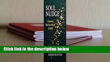 Full Version  Soul Nudge: Uncovering What You're Meant to Create  Review