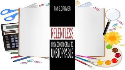 Relentless: From Good to Great to Unstoppable  Review