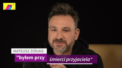 Muzotok - Mateusz Ziółko: byłem przy śmierci przyjaciela"
