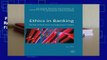 Full version  Ethics in Banking: The Role of Moral Values and Judgements in Finance (Palgrave