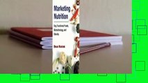 About For Books  Marketing Nutrition: Soy, Functional Foods, Biotechnology, and Obesity  For Free