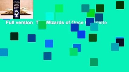 Full version  The Wizards of Once Complete