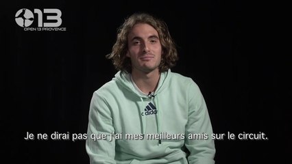 ATP - Marseille 2020 - Stefanos Tsitsipas : "I will not say that I have my best friends on the ATP circuit"