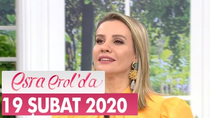 Esra Erol'da 19 Şubat 2020
