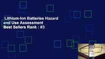 Lithium-Ion Batteries Hazard and Use Assessment  Best Sellers Rank : #3