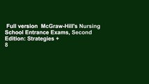 Full version  McGraw-Hill's Nursing School Entrance Exams, Second Edition: Strategies   8