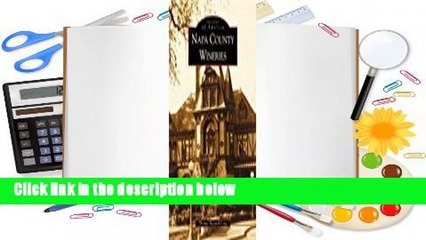 Full E-book  Napa County Wineries (Images of America: California)  For Kindle