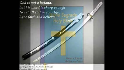 God is not a katana, but his word is sharp to cut all evil! [Quotes and Poems]
