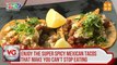 Enjoy the super spicy Mexican tacos that make you can't stop eating