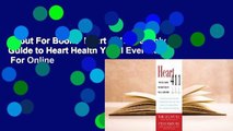 About For Books  Heart 411: The Only Guide to Heart Health You'll Ever Need  For Online