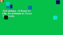 Full version  12 Rules for Life: An Antidote to Chaos  For Kindle