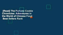 [Read] The Fortune Cookie Chronicles: Adventures in the World of Chinese Food  Best Sellers Rank