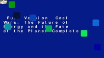 Full Version  Coal Wars: The Future of Energy and the Fate of the Planet Complete