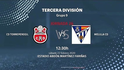 Previa partido entre CD Torreperogil y Melilla CD Jornada 26 Tercera División