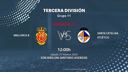 Previa partido entre Mallorca B y Santa Catalina Atlético Jornada 25 Tercera División