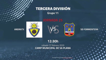 Previa partido entre Andratx y SD Formentera Jornada 25 Tercera División