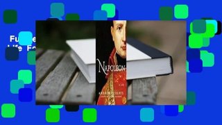 Full Version  Napoleon: A Life  For Kindle