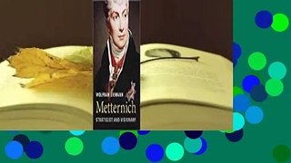 Metternich: Strategist and Visionary  For Kindle