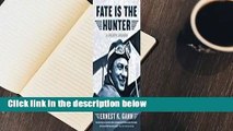 Fate Is the Hunter  Best Sellers Rank : #3