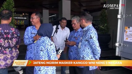Jawa Tengah Ngirim Masker Kanggo WNI ing Telu Negara