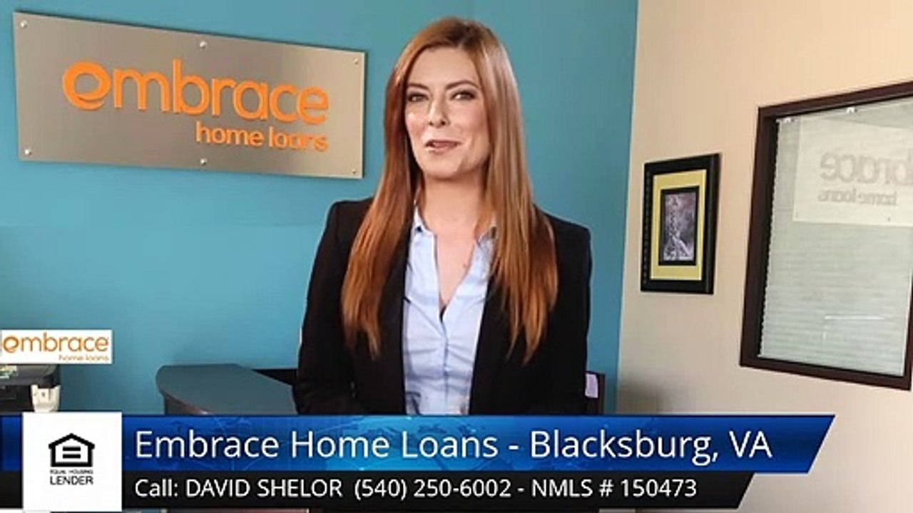 David Shelor Embrace Home Loans - Blacksburg, VA BlacksburgExcellent5 Star Review by Patty Sm...