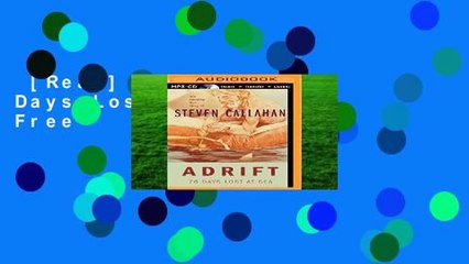 [Read] Adrift: 76 Days Lost at Sea  For Free