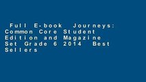 Full E-book  Journeys: Common Core Student Edition and Magazine Set Grade 6 2014  Best Sellers