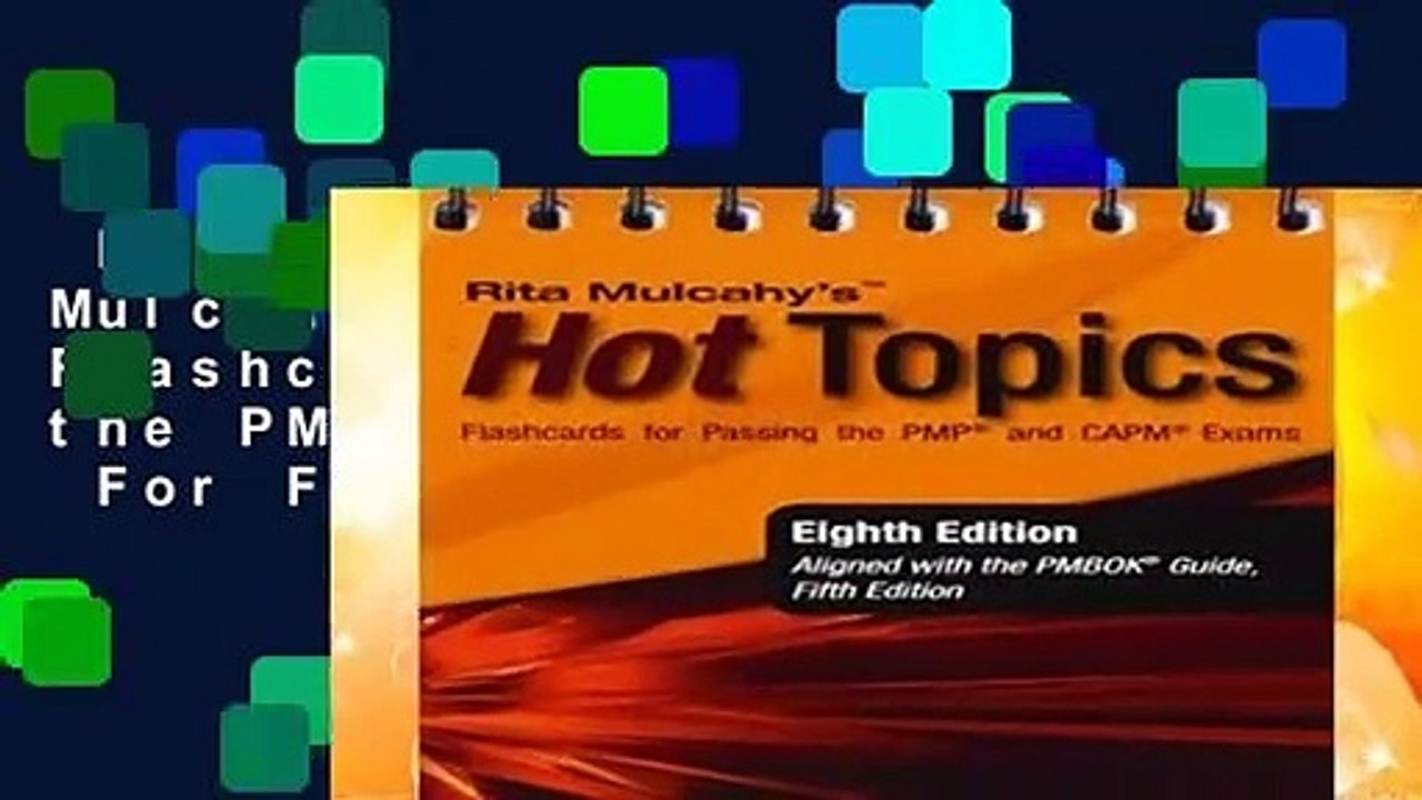 Full version  Rita Mulcahy s Hot Topics Flashcards for Passing the PMP and CAPM Exams  For Free