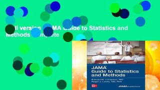 Full version  JAMA Guide to Statistics and Methods Complete