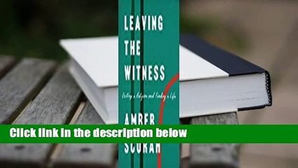 Leaving the Witness: Exiting a Religion and Finding a Life  Review